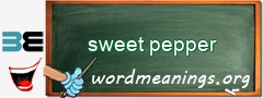 WordMeaning blackboard for sweet pepper